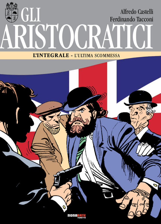 GLI ARISTOCRATICI. L'INTEGRALE. VOL. 8: L' ULTIMA SCOMMESSA