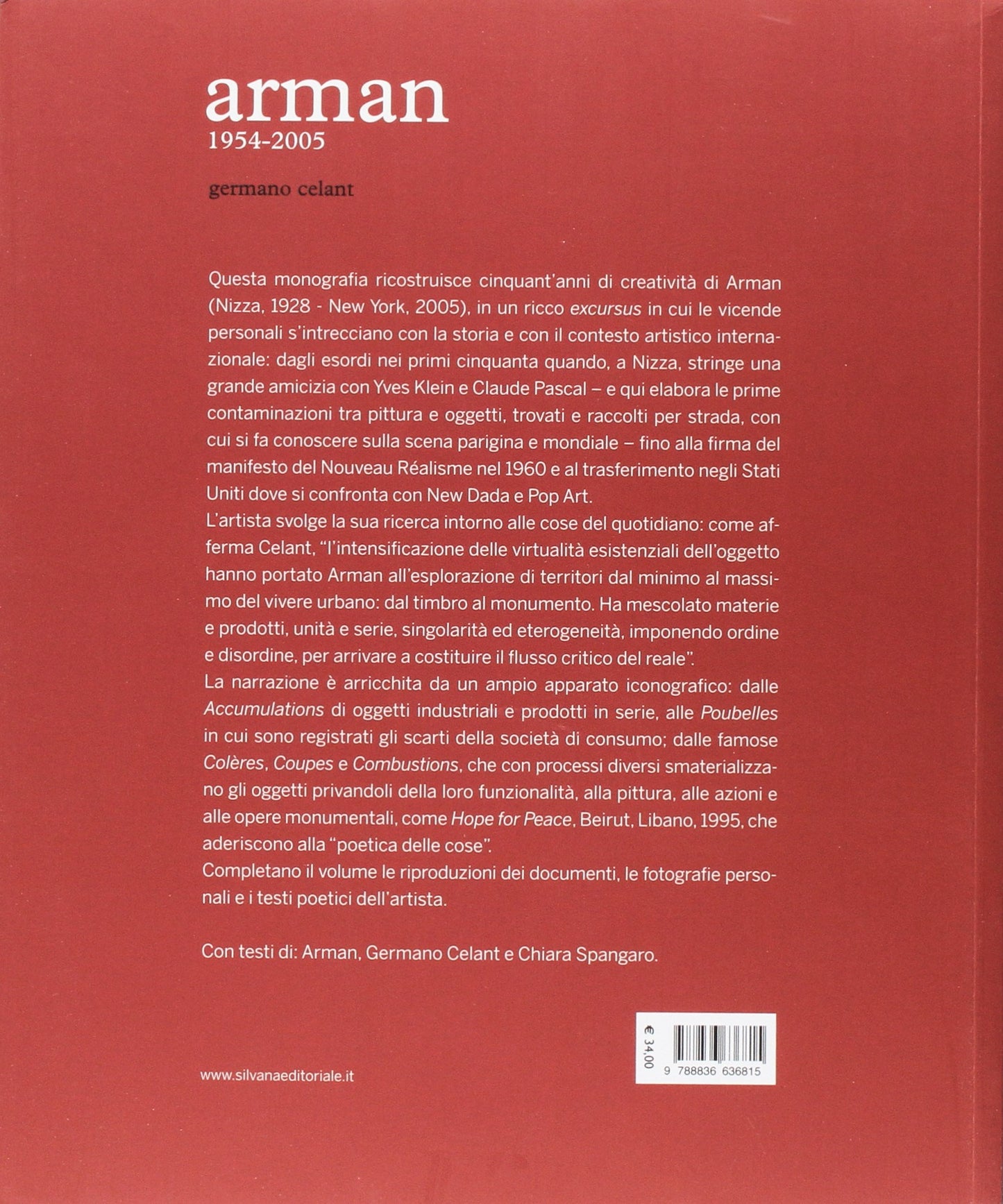 ARMAN. 1954-2005. CATALOGO DELLA MOSTRA (ROMA, 5 MAGGIO-23 LUGLIO 2017). EDIZ. ILLUSTRATA