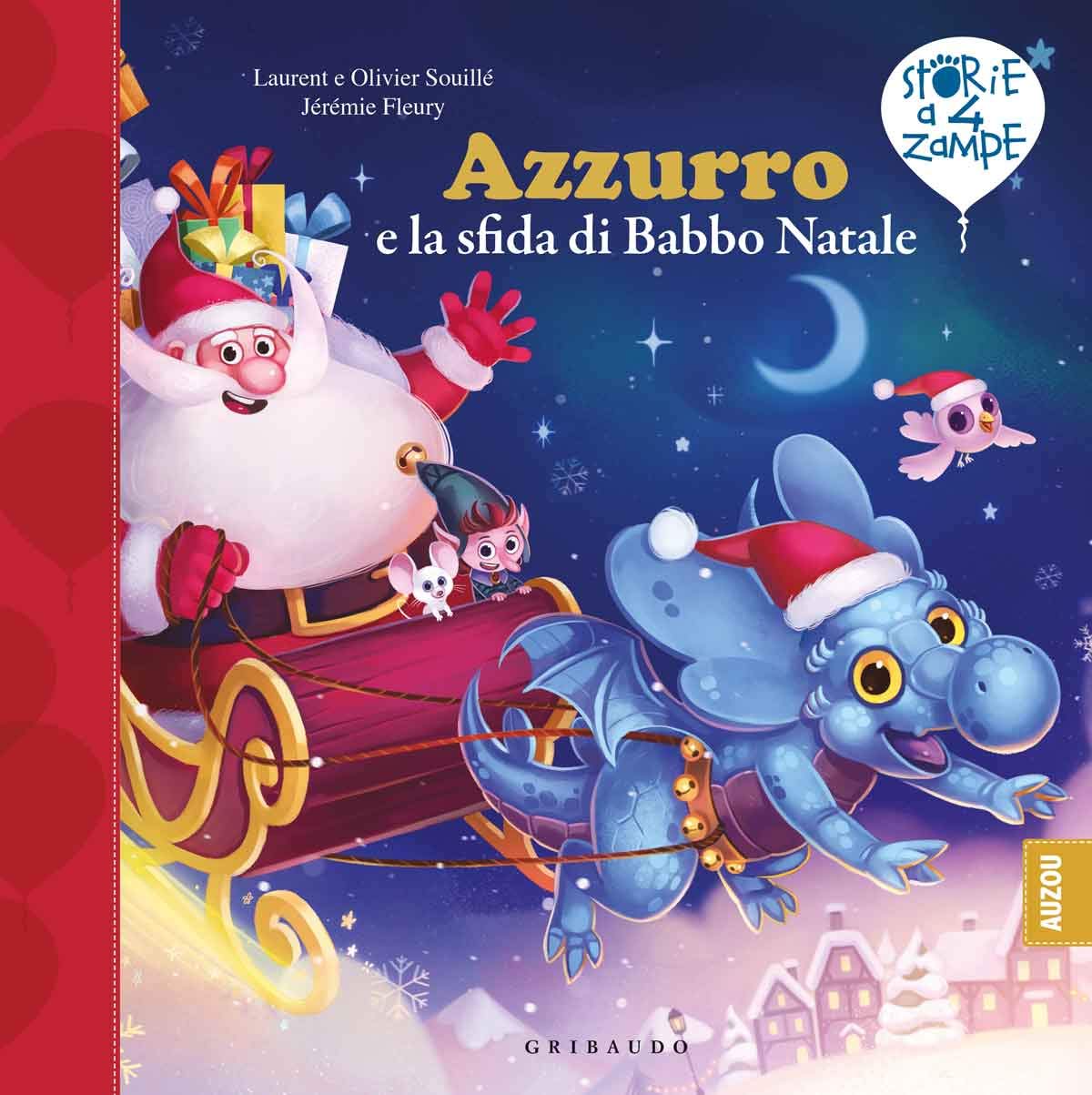 AZZURRO E LA SFIDA DI BABBO NATALE. EDIZ. A COLORI