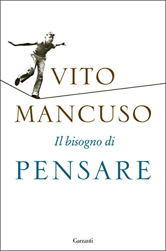 IL BISOGNO DI PENSARE