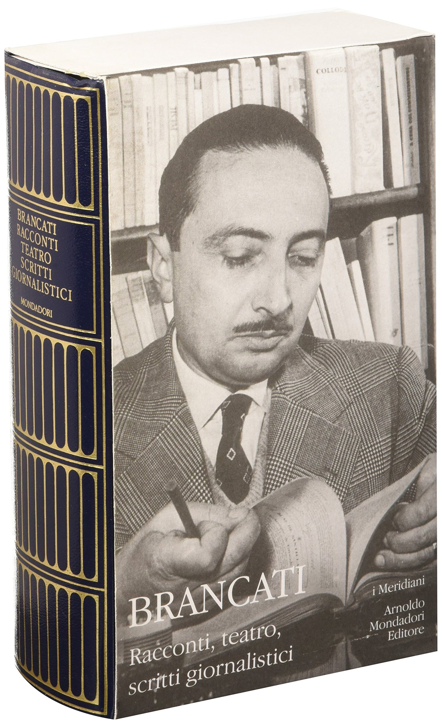 VITALIANO BRANCATI - RACCONTI, TEATRO, SCRITTI GIORNALISTICI