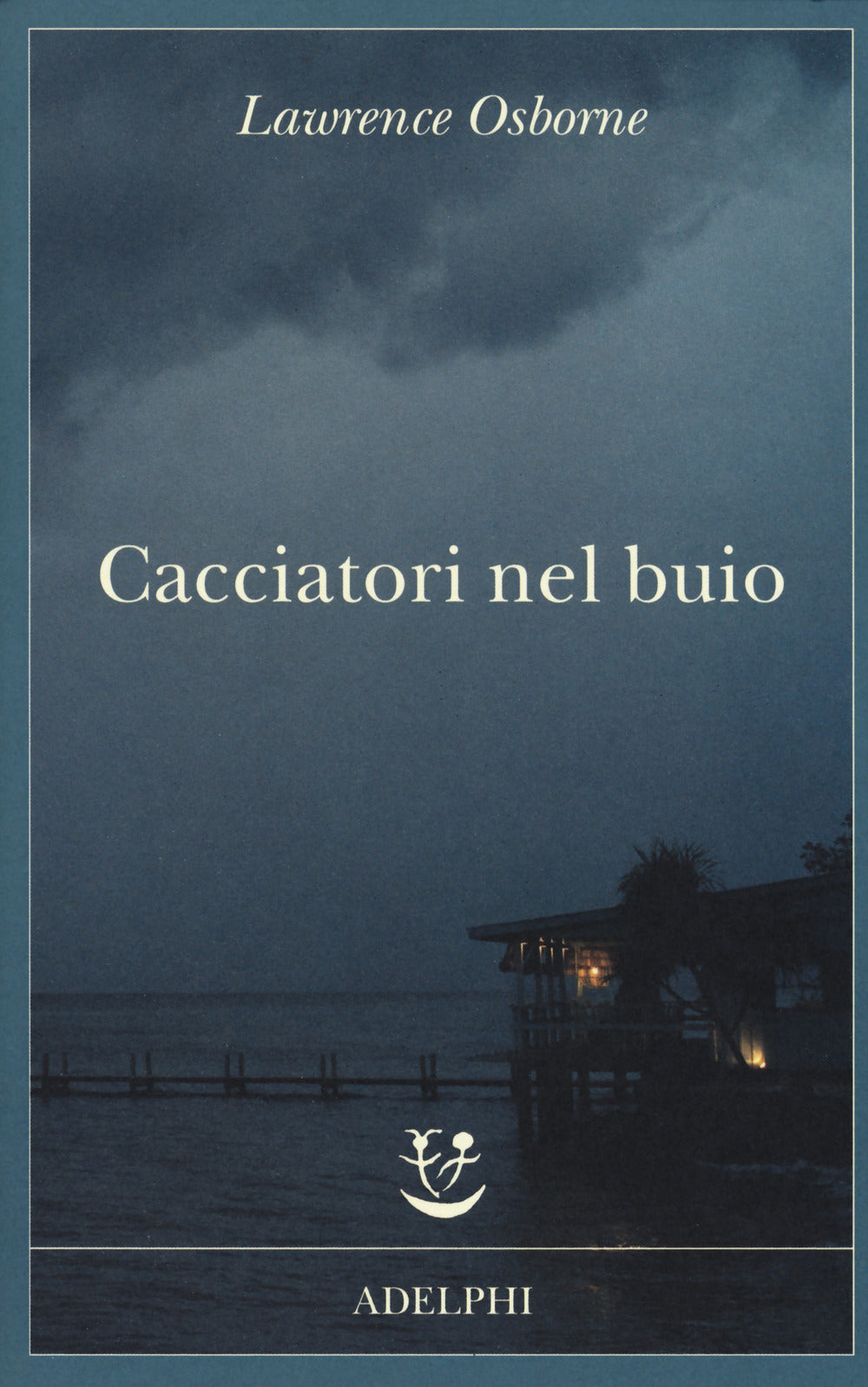 I CACCIATORI NEL BUIO