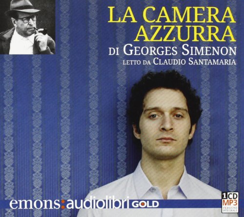 LA CAMERA AZZURRA LETTO DA CLAUDIO SANTAMARIA. AUDIOLIBRO. CD AUDIO FORMATO MP3. EDIZ. INTEGRALE