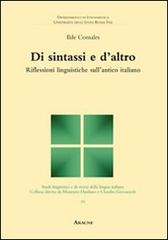 DI SINTASSI E D'ALTRO. RIFLESSIONI LINGUISTICHE SULL'ANTICO ITALIANO