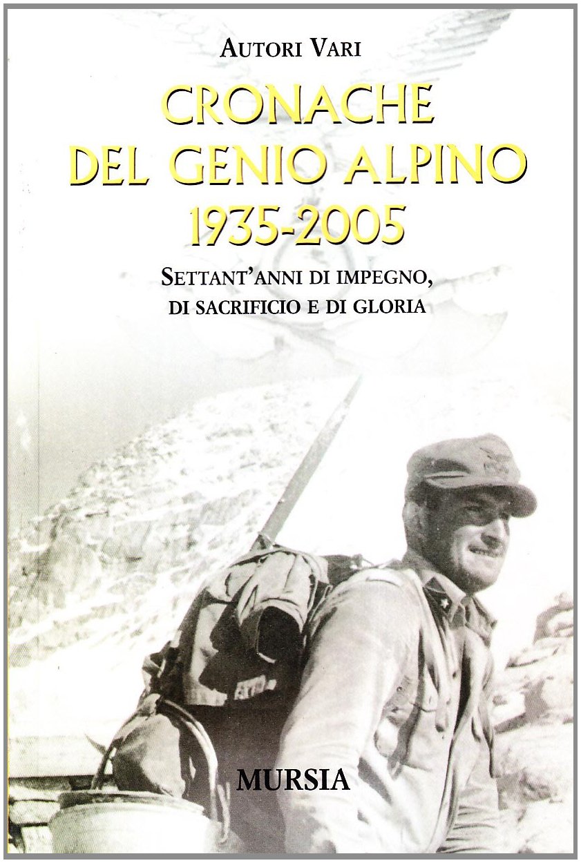 CRONACHE DEL GENIO ALPINO (1935-2005)