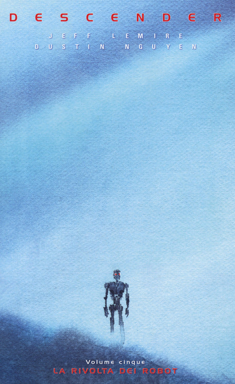DESCENDER. VOL. 5: LA RIVOLTA DEI ROBOT