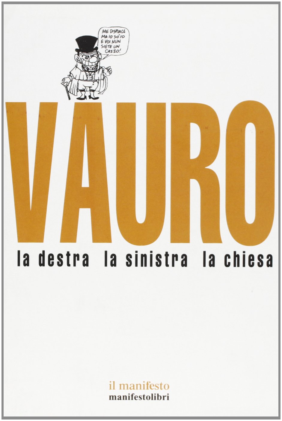 LA DESTRA, LA SINISTRA, LA CHIESA