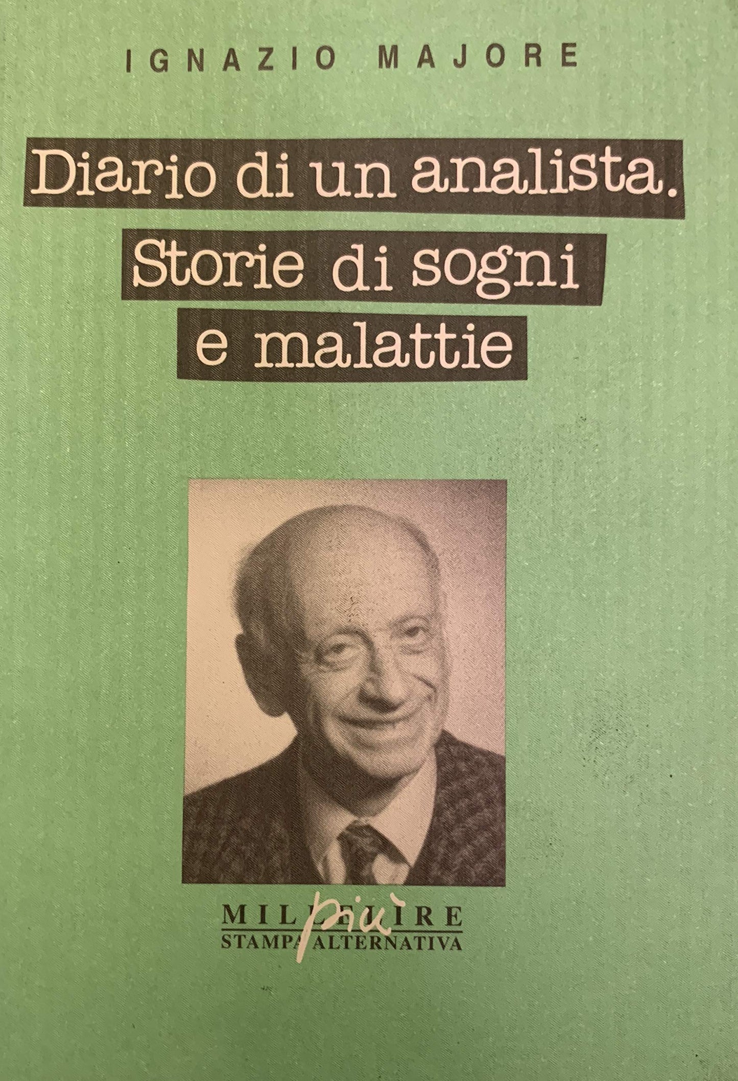 DIARIO DI UN ANALISTA. STORIE DI SOGNI E MALATTIE