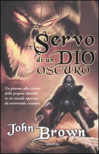 SERVI DI UN DIO OSCURO
