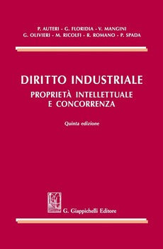 DIRITTO INDUSTRIALE. PROPRIETÀ INTELLETTUALE E CONCORRENZA