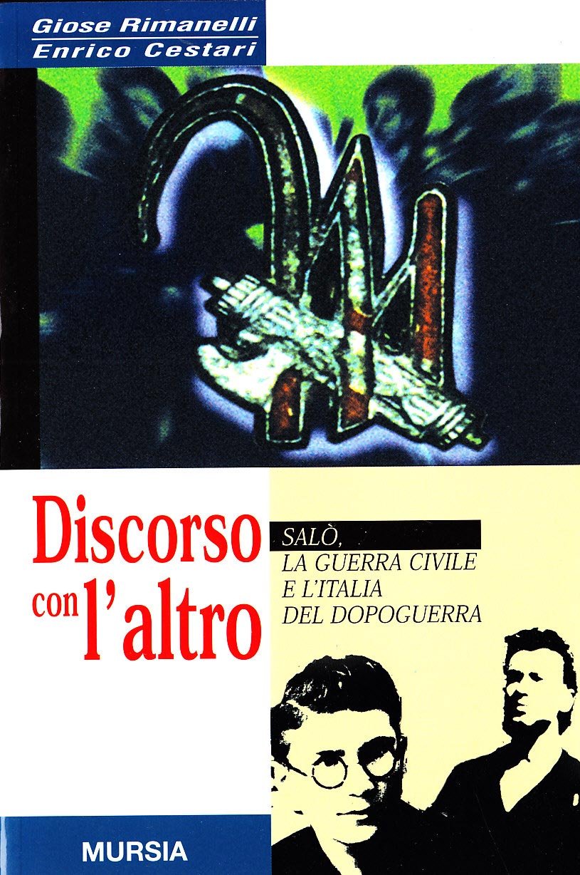 DISCORSO CON L'ALTRO SALÒ. LA GUERRA CIVILE E L'ITALIA DEL DOPOGUERRA