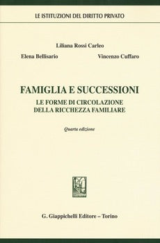 FAMIGLIA E SUCCESSIONI. LE FORME DI CIRCOLAZIONE DELLA RICCHEZZA FAMILIARE