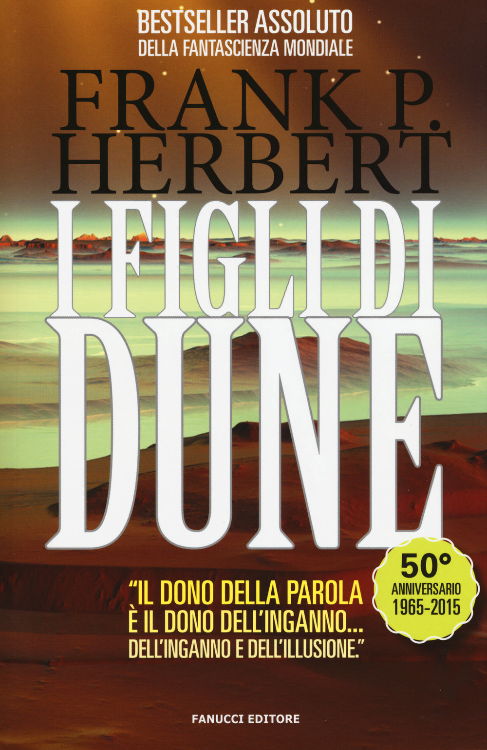 I FIGLI DI DUNE. IL CICLO DI DUNE. EDIZ. ILLUSTRATA. VOL. 3