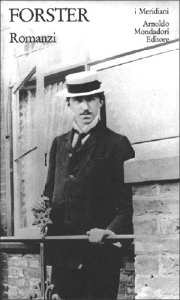 EDWARD MORGAN FORSTER - ROMANZI