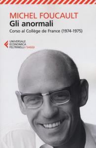 GLI ANORMALI. CORSO AL COLLÈGE DE FRANCE (1974-1975)