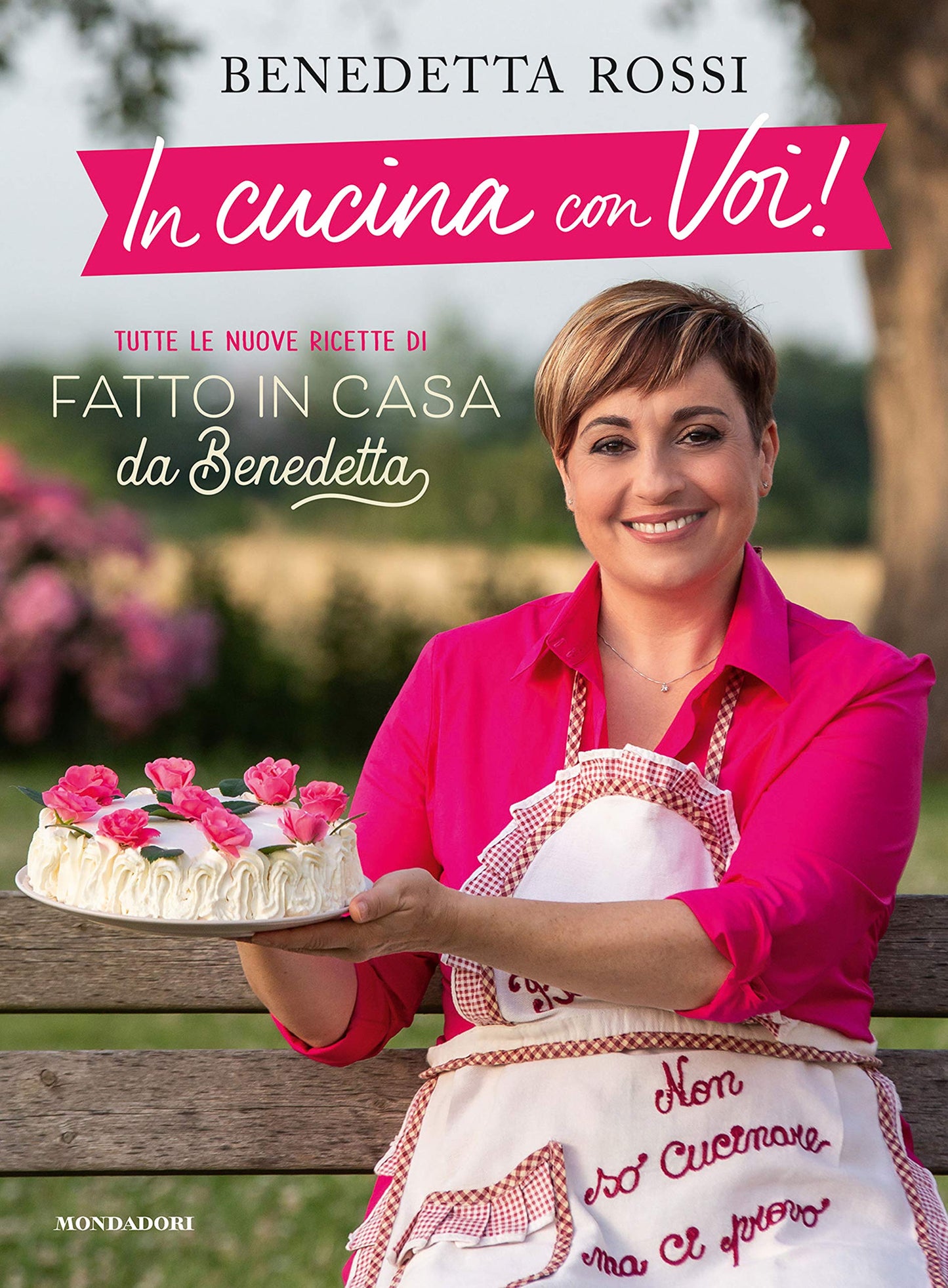 IN CUCINA CON VOI! Tutte le nuove ricette di «Fatto in casa da Benedetta»