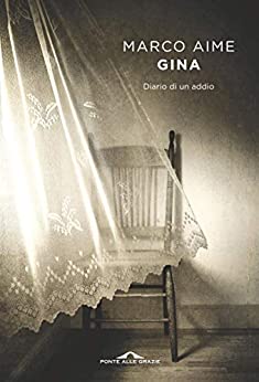 GINA. DIARIO DI UN ADDIO