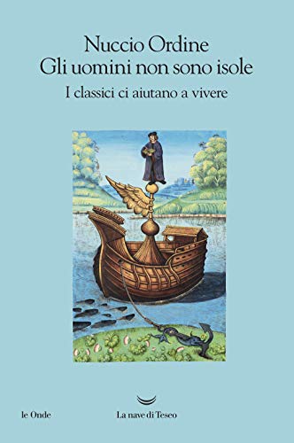UOMINI NON SONO ISOLE. I CLASSICI CI AIUTANO A VIVERE
