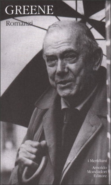 GRAHAM GREENE - ROMANZI - VOL. II