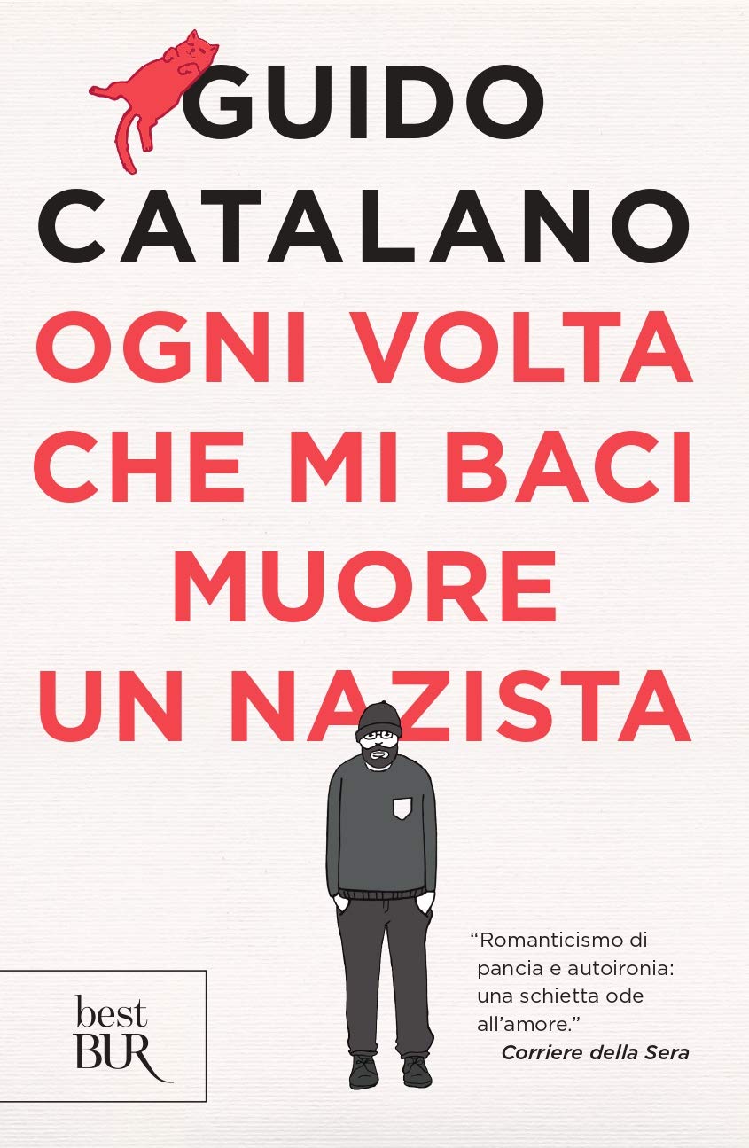OGNI VOLTA CHE MI BACI MUORE UN NAZISTA