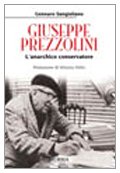 GIUSEPPE PREZZOLINI. L'ANARCHICO CONSERVATORE