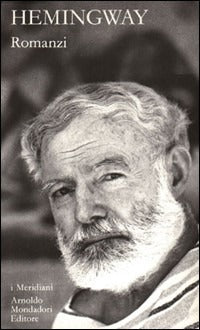ERNEST HEMINGWAY - ROMANZI - VOL. II