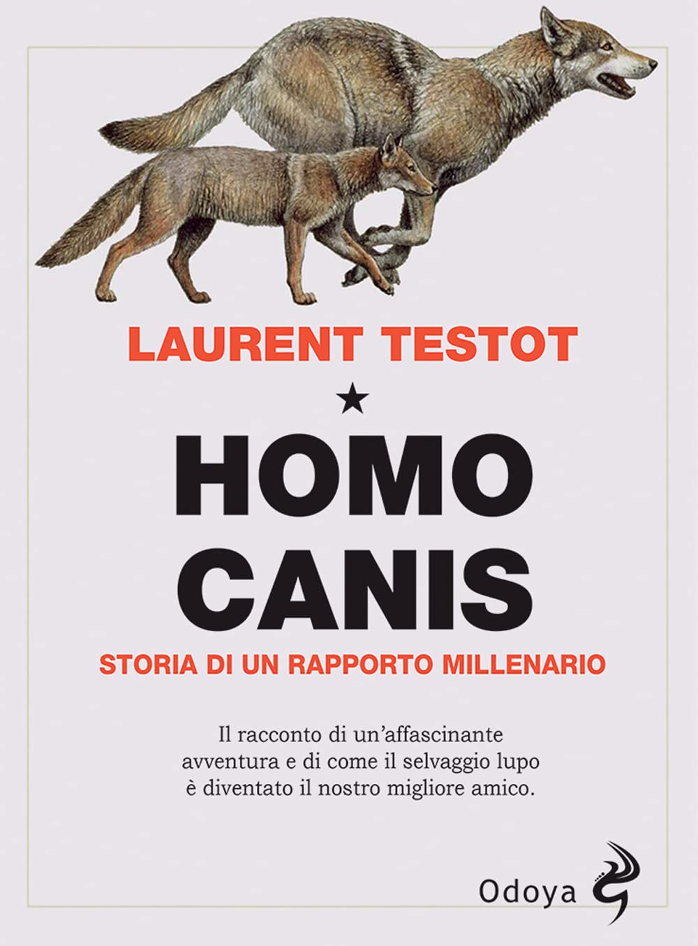 HOMO CANIS. STORIA DI UN RAPPORTO MILLENARIO