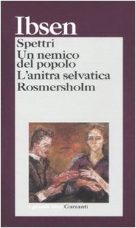 SPETTRI-UN NEMICO DEL POPOLO-L'ANITRA SELVATICA-ROSMERSHOLM