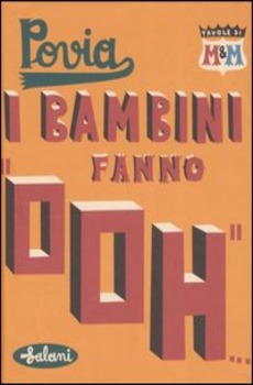 IL BAMBINI FANNO