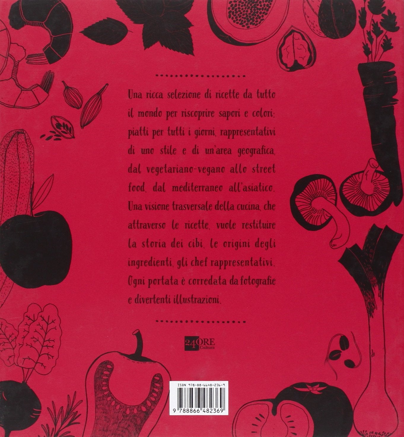 IL GRANDE LIBRO DELLA CUCINA. STILI, CULTURE E RICETTE DA TUTTO IL MONDO.