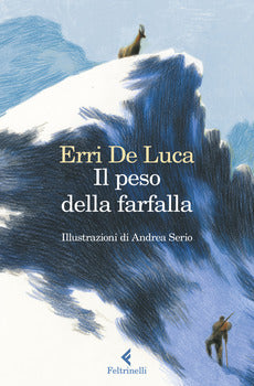 IL PESO DELLA FARFALLA. EDIZ. ILLUSTRATA