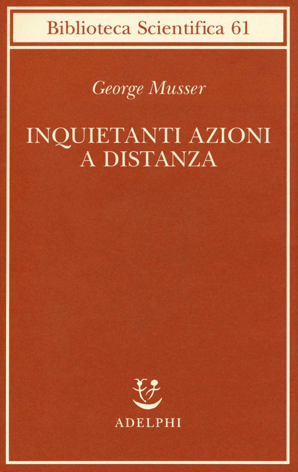 INQUIETANTI AZIONI A DISTANZA