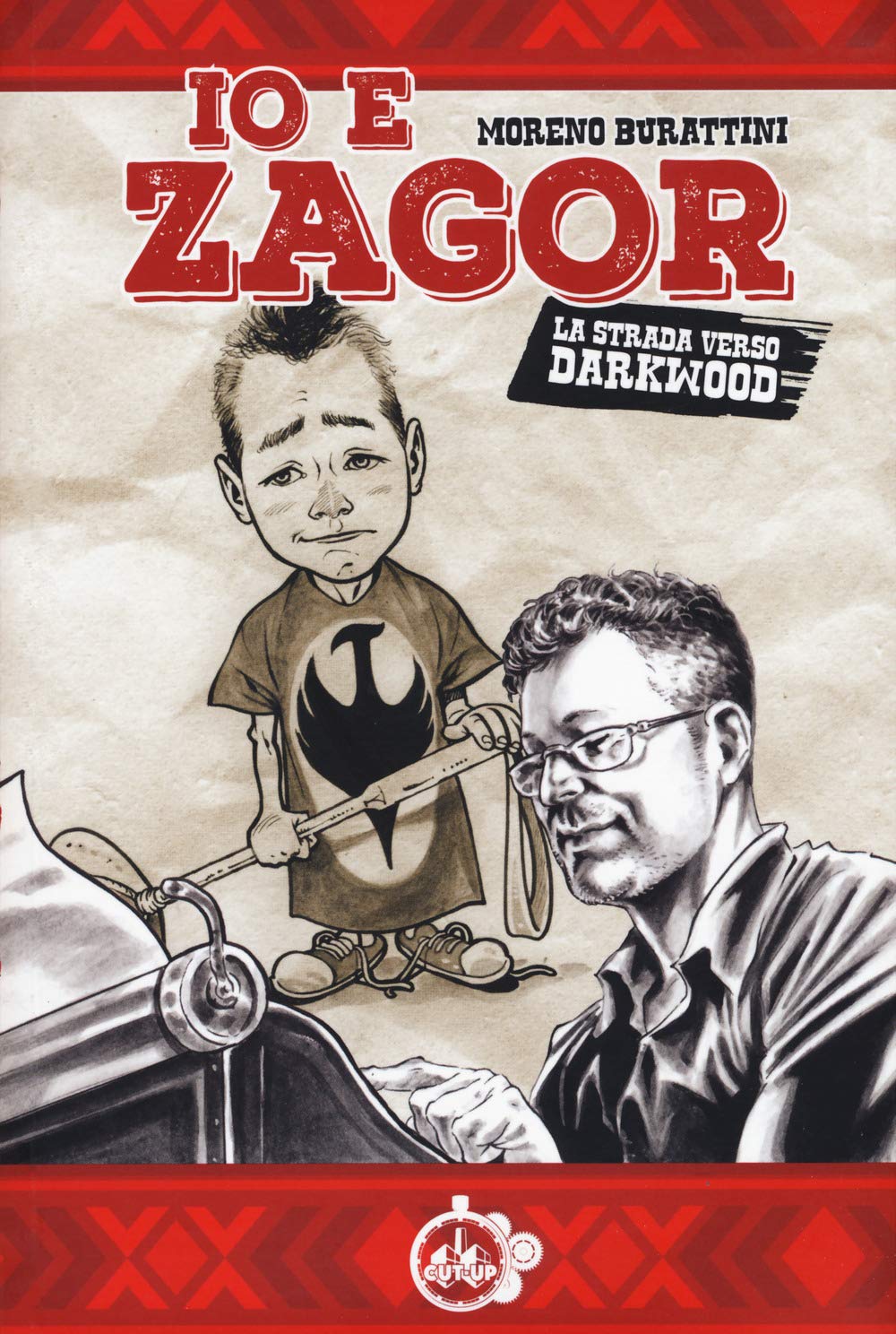 IO E ZAGOR. LA STRADA VERSO DARKWOOD