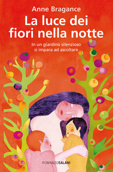 LA LUCE DEI FIORI NELLA NOTTE