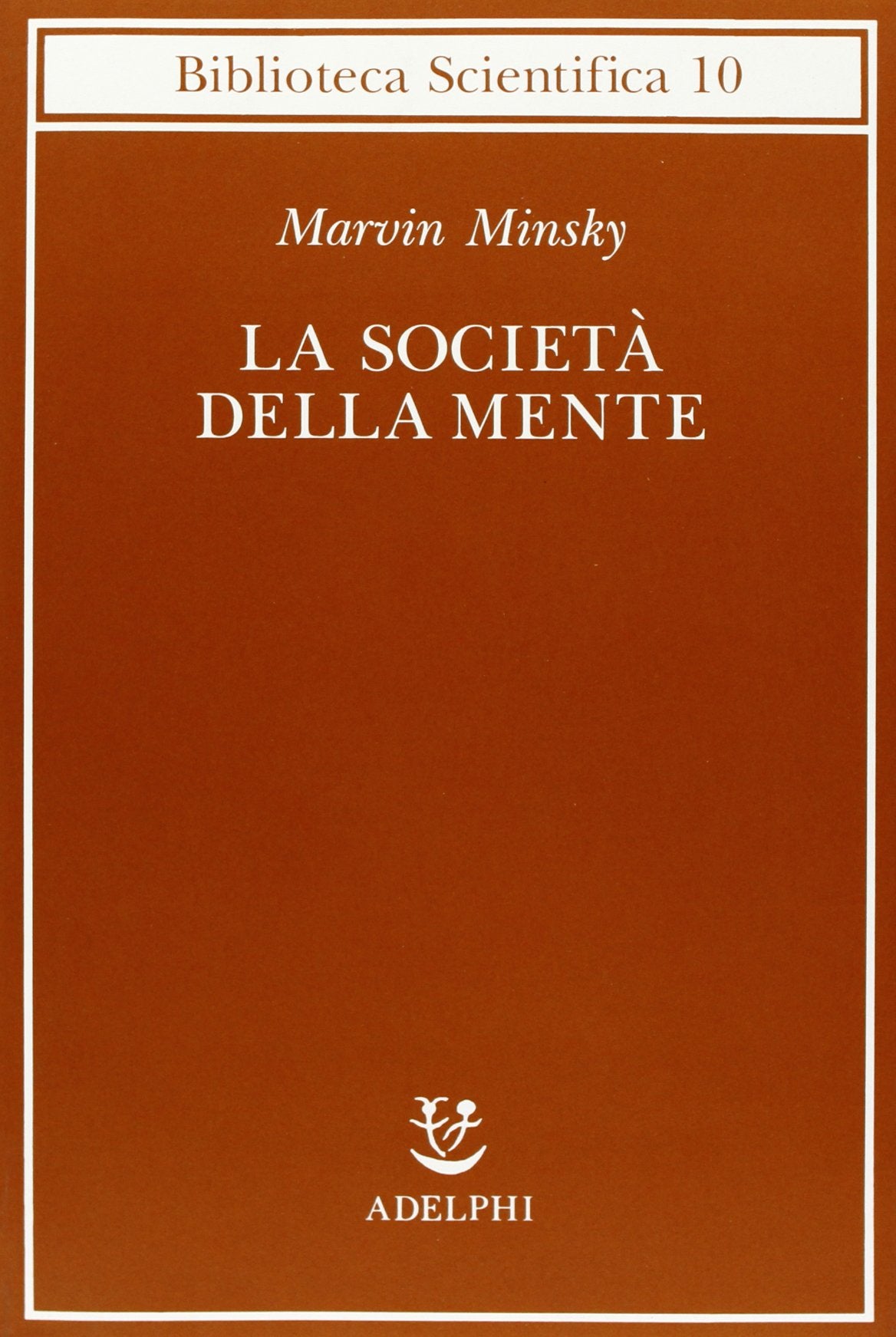 LA SOCIETÀ DELLA MENTE