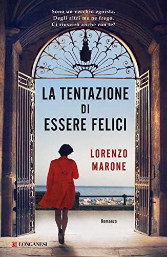 LA TENTAZIONE DI ESSERE FELICI