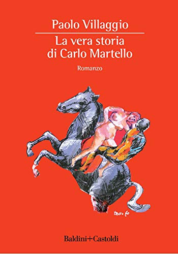 LA VERA STORIA DI CARLO MARTELLO