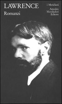 DAVID HERBERT LAWRENCE - ROMANZI - VOL. I