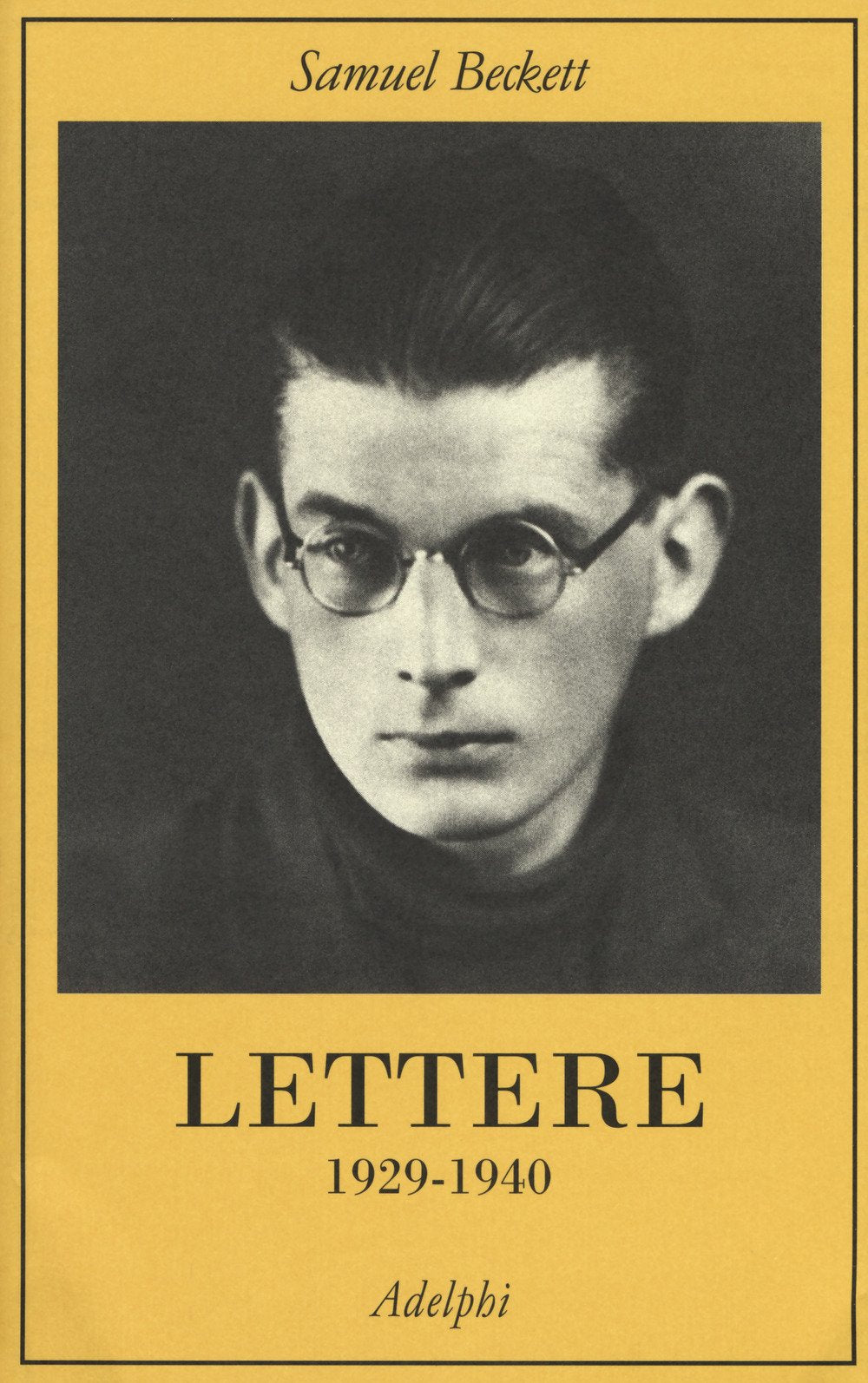 LETTERE. VOL. 1: 1929-1940
