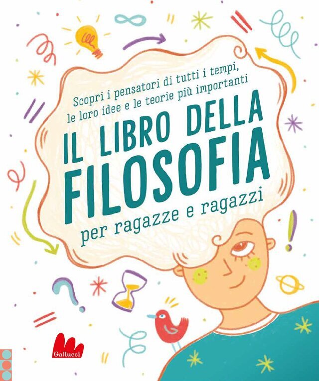 IL LIBRO DELLA FILOSOFIA PER RAGAZZE E RAGAZZI