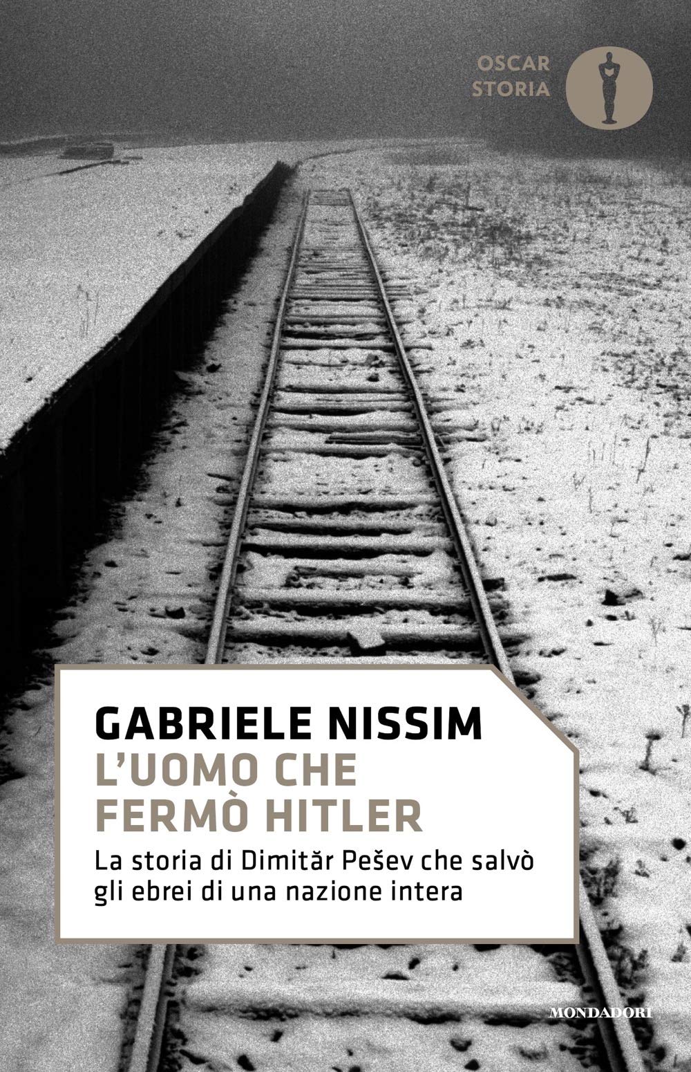 L'UOMO CHE FERMÒ HITLER. LA STORIA DI DIMITAR PESEV CHE SALVÒ GLI EBREI DI UNA NAZIONE INTERA