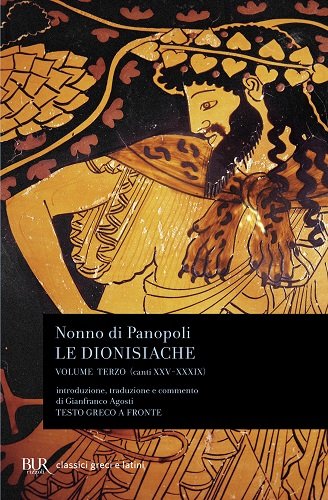 DIONISIACHE. TESTO GRECO A FRONTE (LE). VOL. 3: CANTI XXV-XXXIX