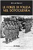 LE FORZE DI POLIZIA NEL DOPOGUERRA