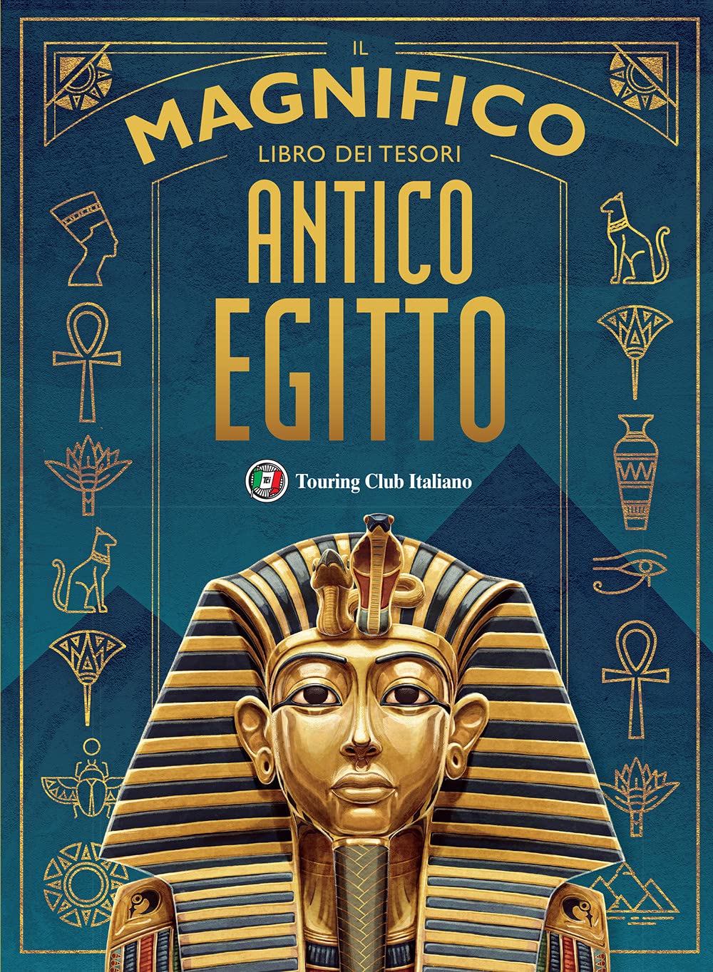 IL MAGNIFICO LIBRO DEI TESORI. ANTICO EGITTO