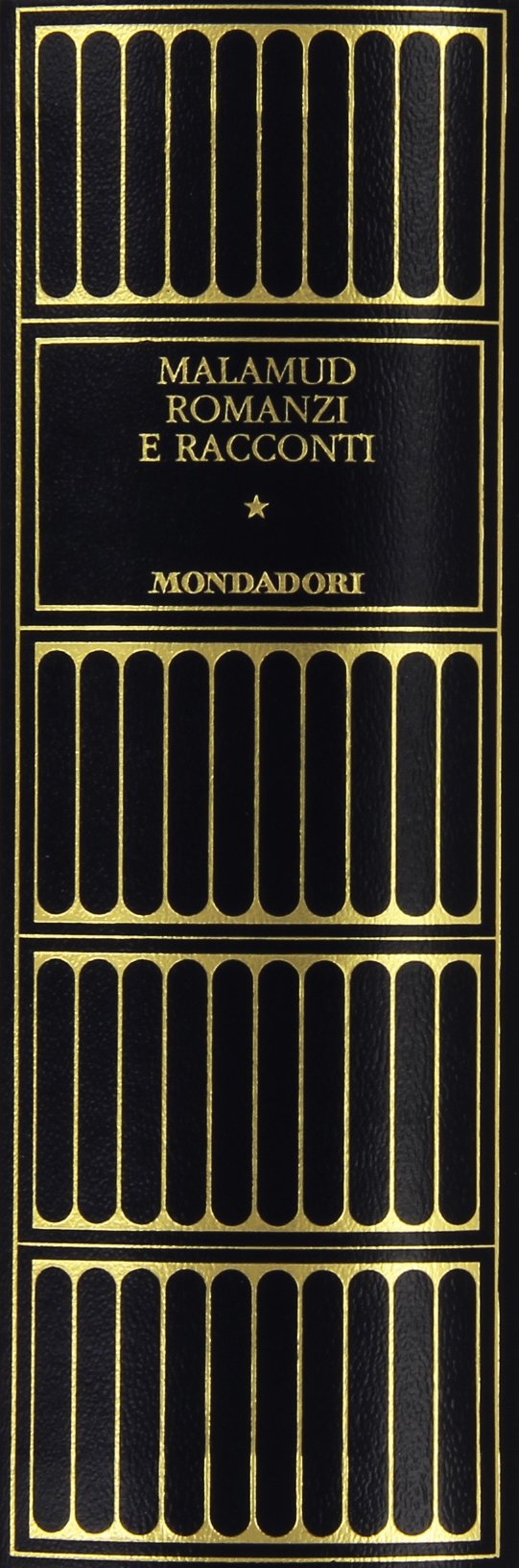 BERNANRD MALAMUD - ROMANZI E RACCONTI - VOL. I