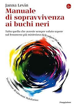 MANUALE DI SOPRAVVIVENZA AI BUCHI NERI