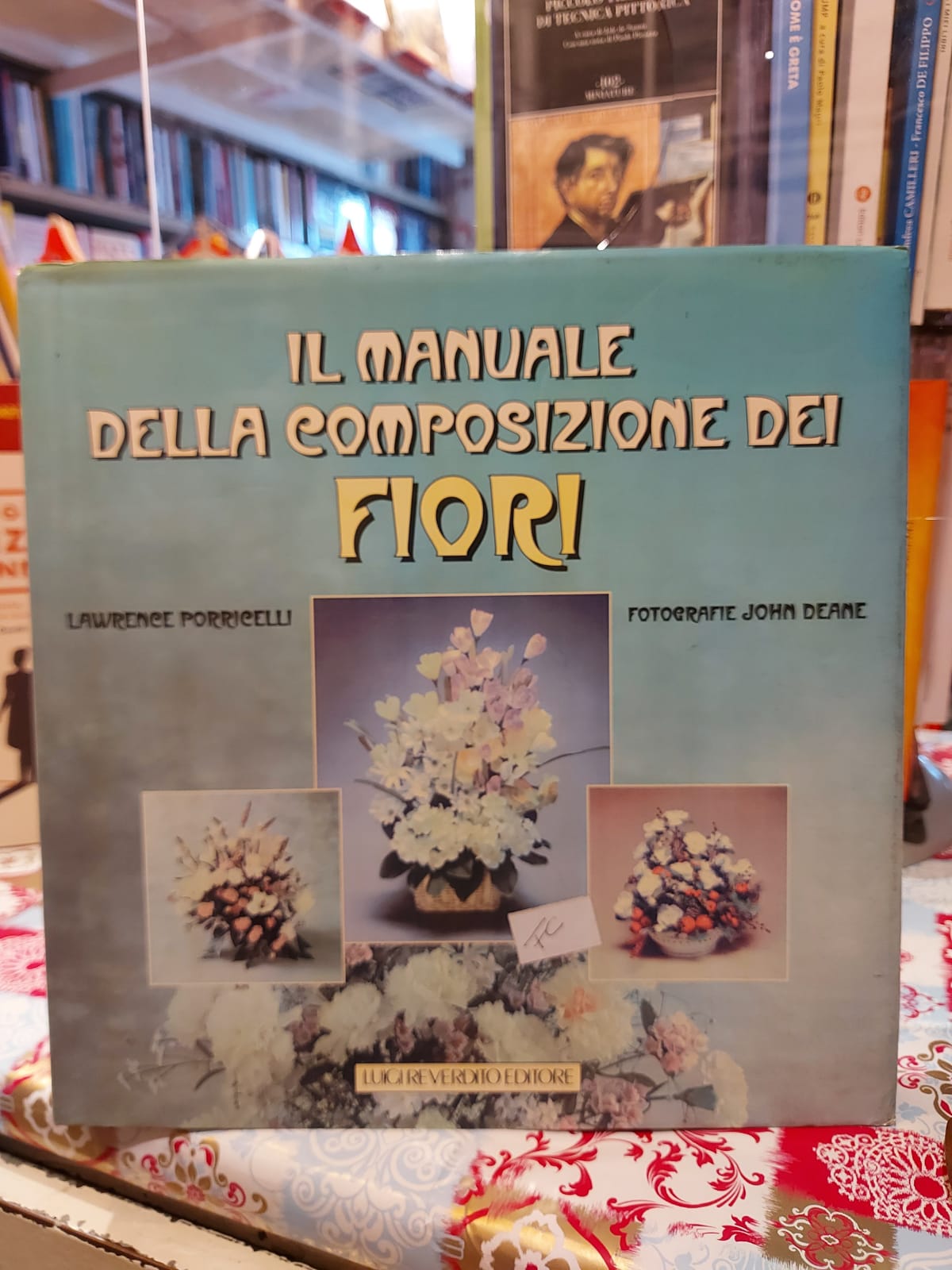 IL MANUALE DELLA COMPOSIZIONE DEI FIORI