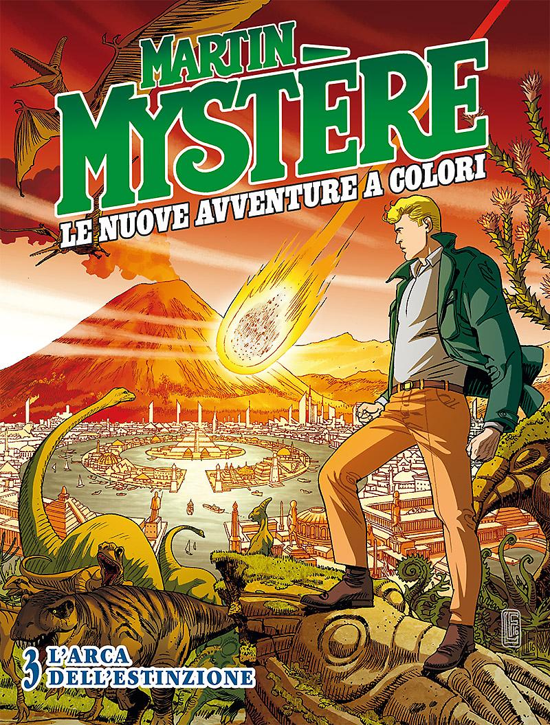 MARTIN MYSTÈRE. LE NUOVE AVVENTURE A COLORI. VOL. 3: L' ARCA DELL'ESTINZIONE