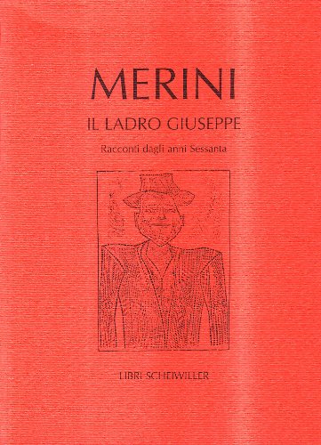 IL LADRO GIUSEPPE. RACCONTI DAGLI ANNI SESSANTA