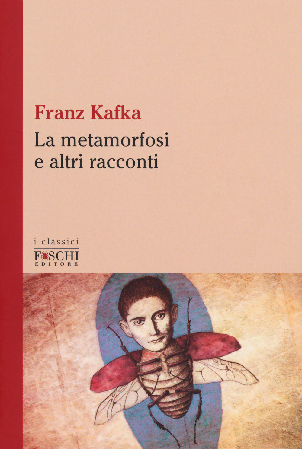 LA METAMORFOSI E ALTRI RACCONTI
